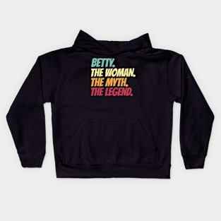 Betty The Woman The Myth The Legend Kids Hoodie
